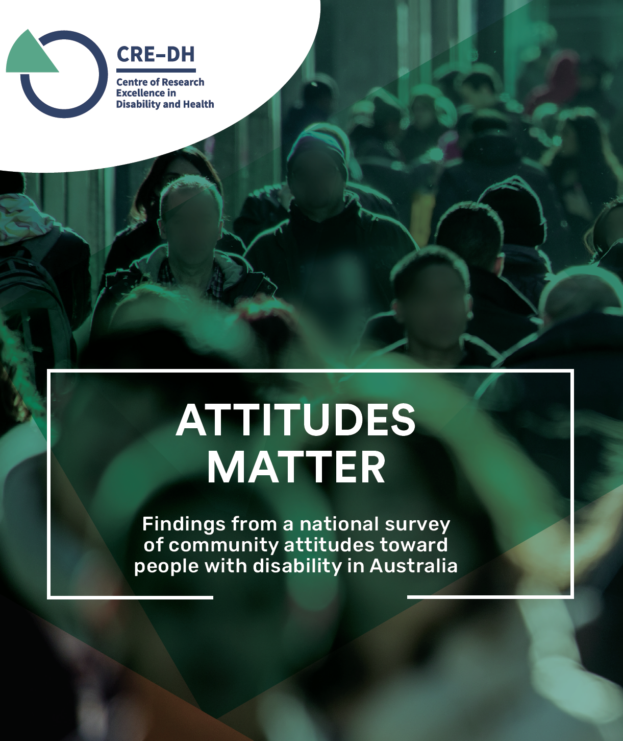 Blurry photograph of pedestrians walking. Attitudes Matter: Findings from a national survey of community attitudes towards people with disability in Australia. 